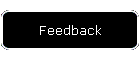 Feedback