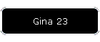 Gina 23